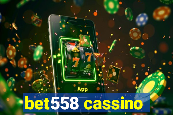 bet558 cassino